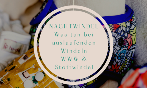 Nachtwindel – was kann ich tun bei auslaufenden Windeln